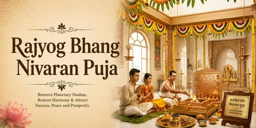 Rajyog Bhang Nivaran Puja